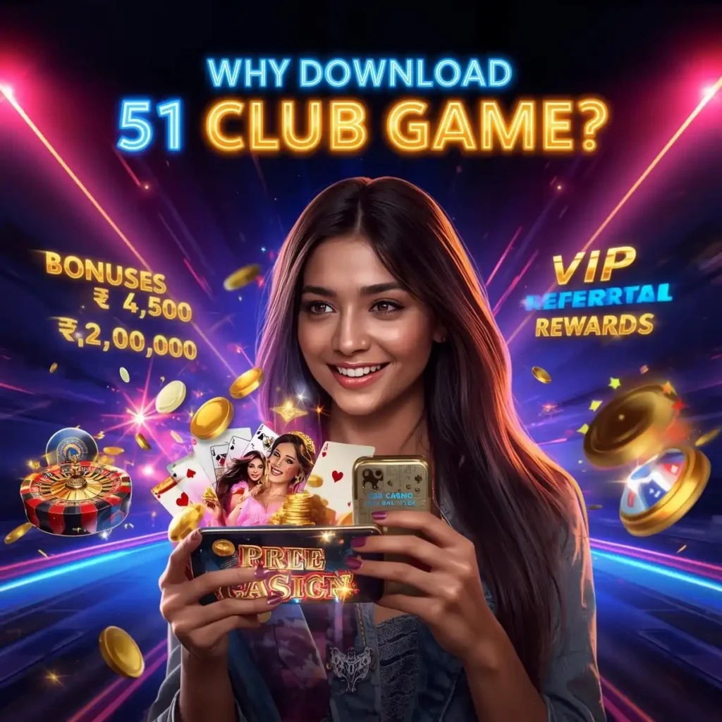 Why Download 51 Club Game